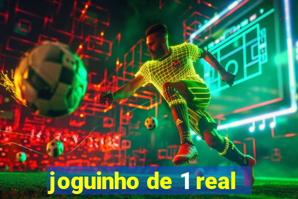 joguinho de 1 real